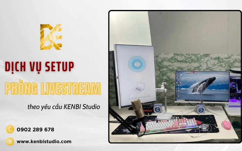 setup phòng livestream theo yêu cầu