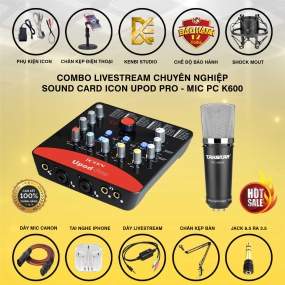                          Combo Icon Upod Pro và Micro Thu Âm PC K600                       