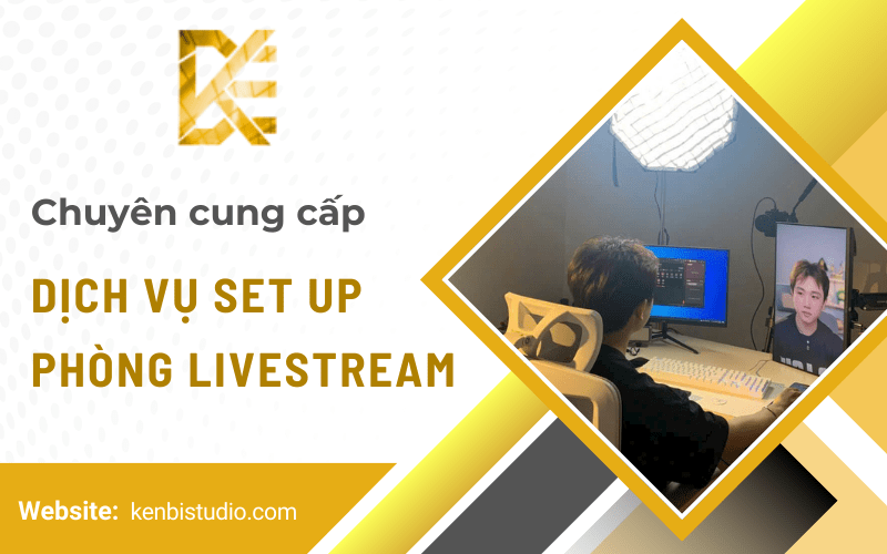 set up phòng livestream