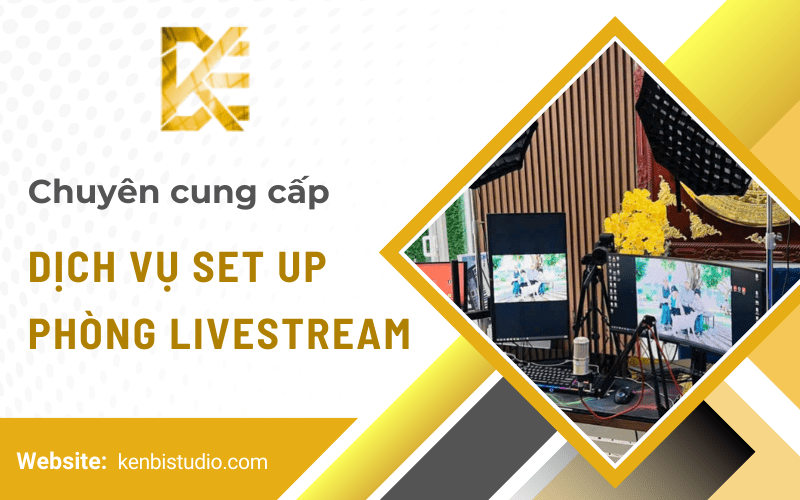 set up phòng livestream