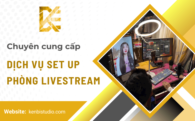 set up phòng livestream