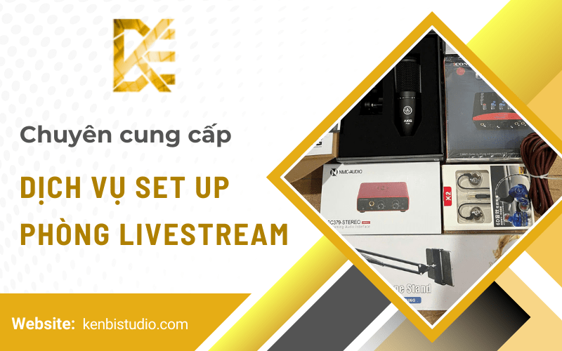 set up phòng livestream