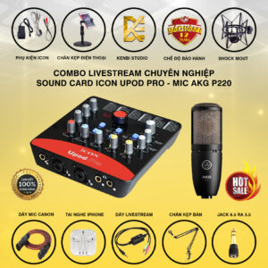 Combo Icon Upod Pro và Micro Thu Âm AKG P220