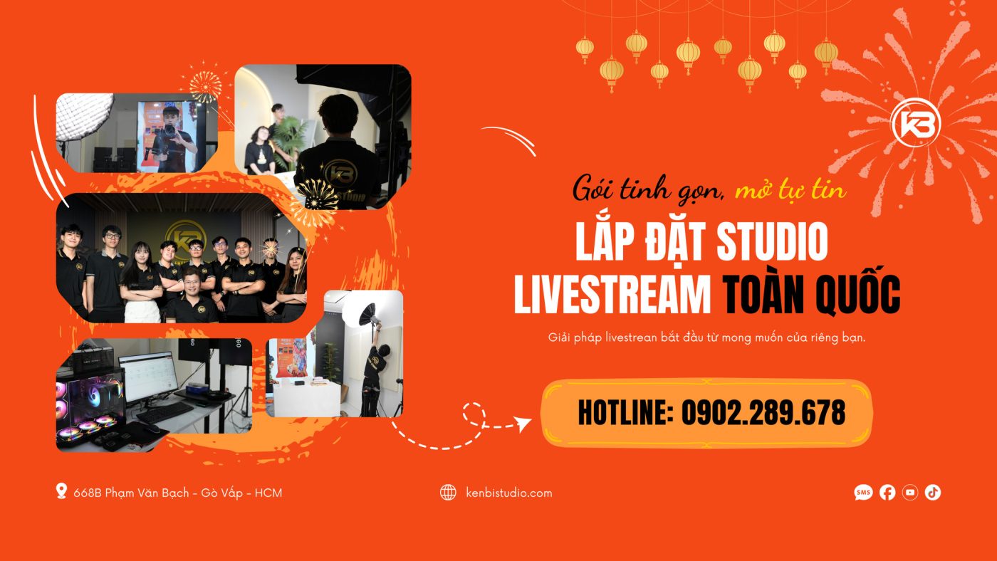 Dịch Vụ Livestream Bán Hàng Chuyên Nghiệp 2026 – Tăng Doanh Số, Chốt Đơn Hiệu Quả 7 kenbistudio dich vu setup livestream chuyen nghiep